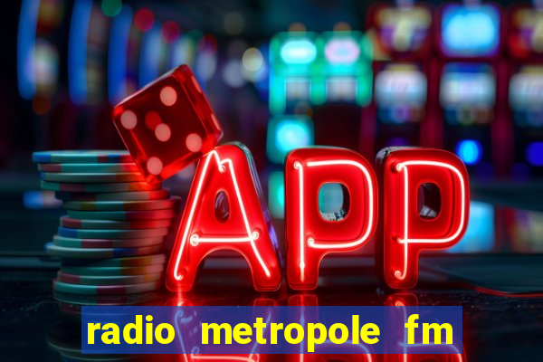 radio metropole fm salvador bahia